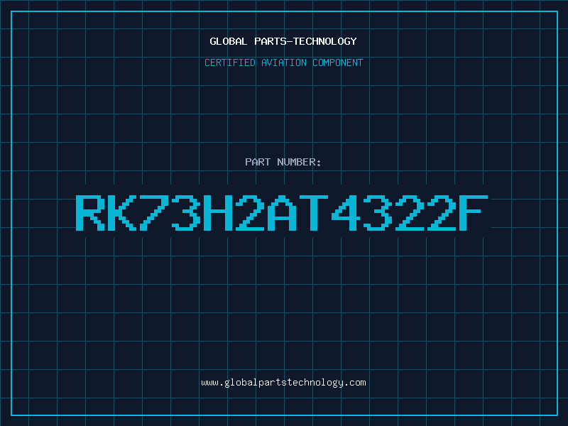 Aviation Part RK73H2AT4322F