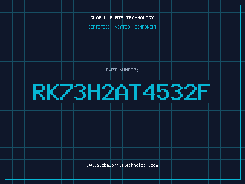 Aviation Part RK73H2AT4532F