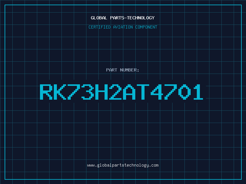 Aviation Part RK73H2AT4701