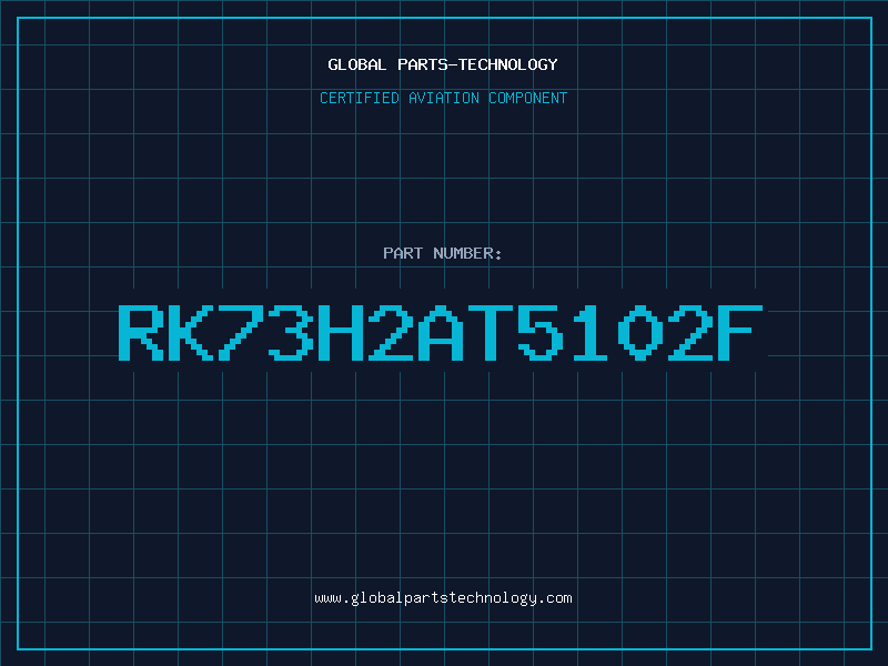 Aviation Part RK73H2AT5102F