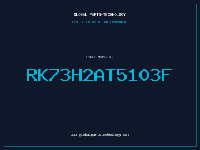 Aviation Part RK73H2AT5103F
