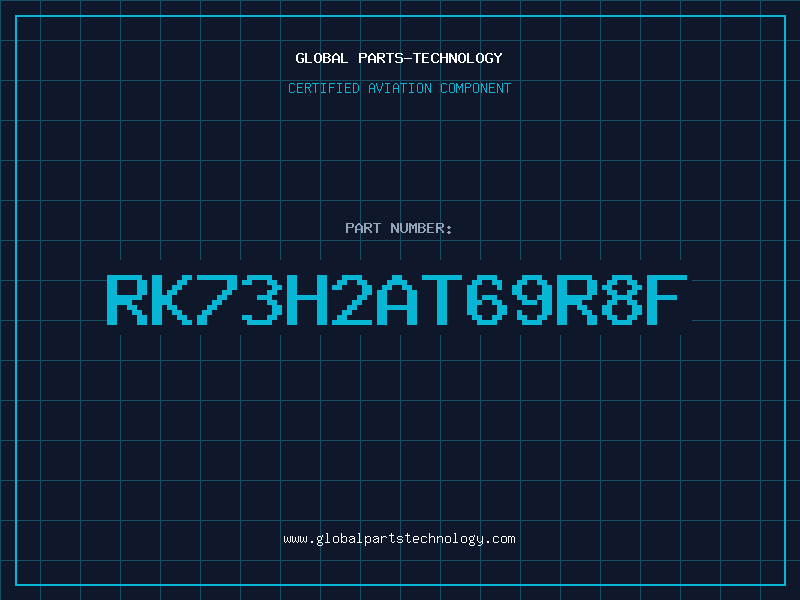 Aviation Part RK73H2AT69R8F
