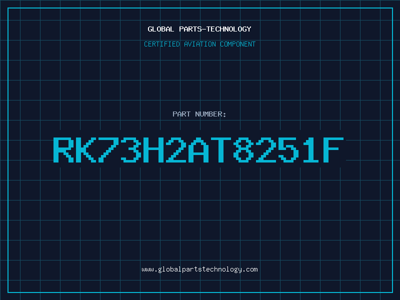Aviation Part RK73H2AT8251F
