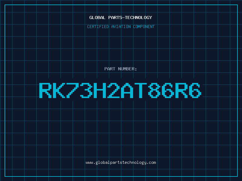 Aviation Part RK73H2AT86R6