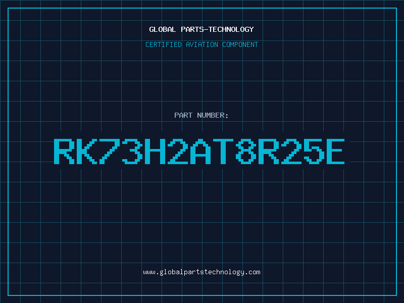 Aviation Part RK73H2AT8R25E