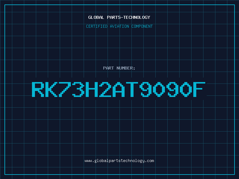 Aviation Part RK73H2AT9090F