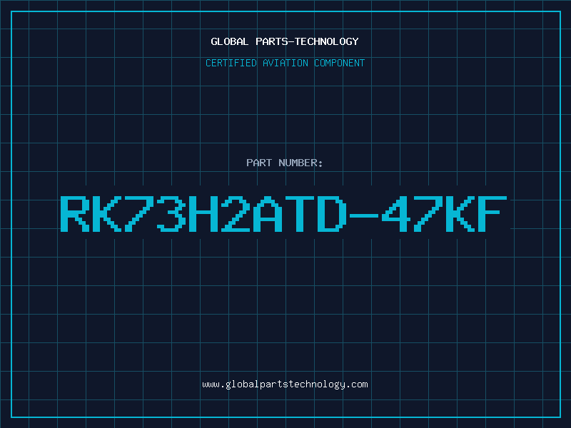 Aviation Part RK73H2ATD-47KF