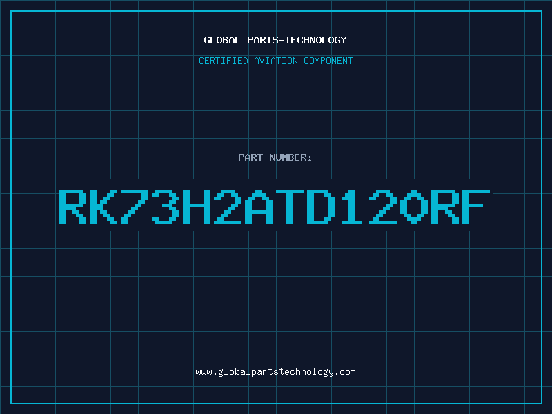 Aviation Part RK73H2ATD120RF