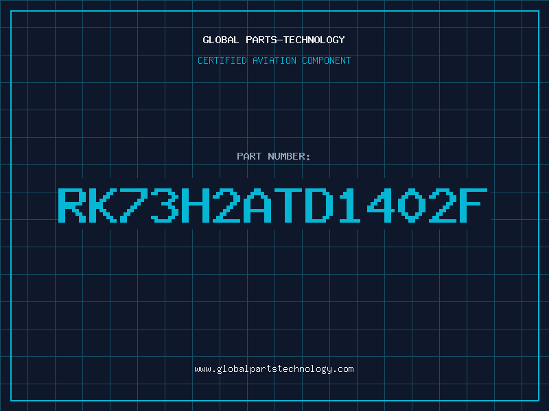 Aviation Part RK73H2ATD1402F