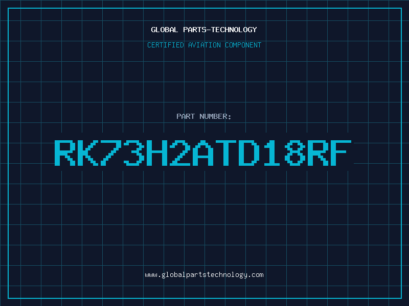 Aviation Part RK73H2ATD18RF