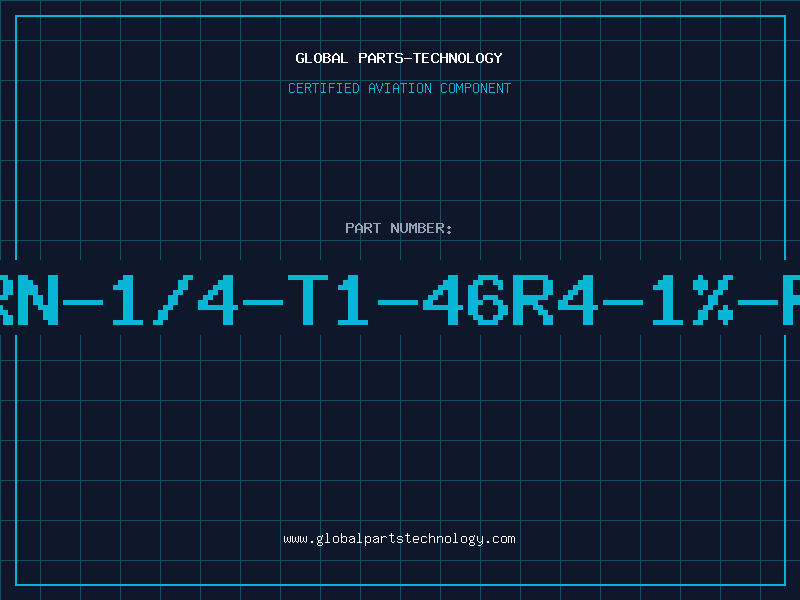 Aviation Part RN-1/4-T1-46R4-1%-R