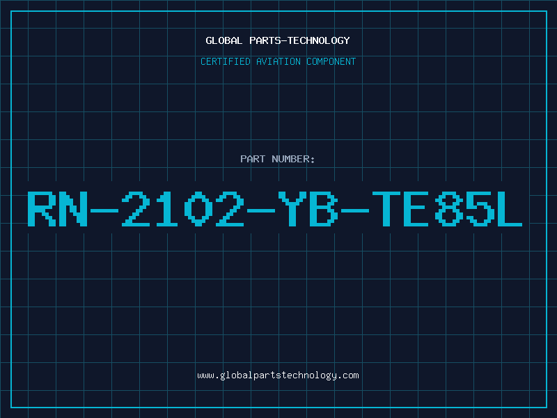 Aviation Part RN-2102-YB-TE85L