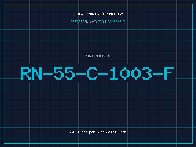 Aviation Part RN-55-C-1003-F