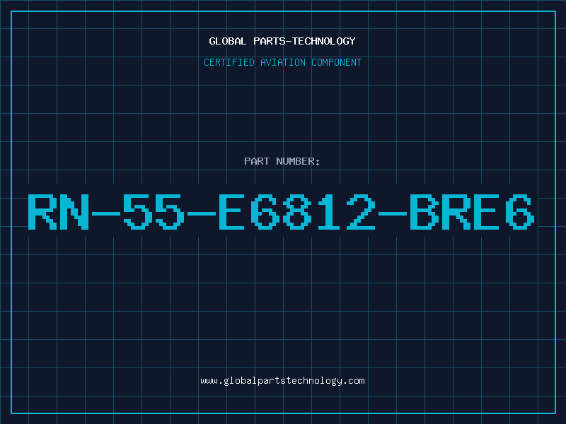 Aviation Part RN-55-E6812-BRE6