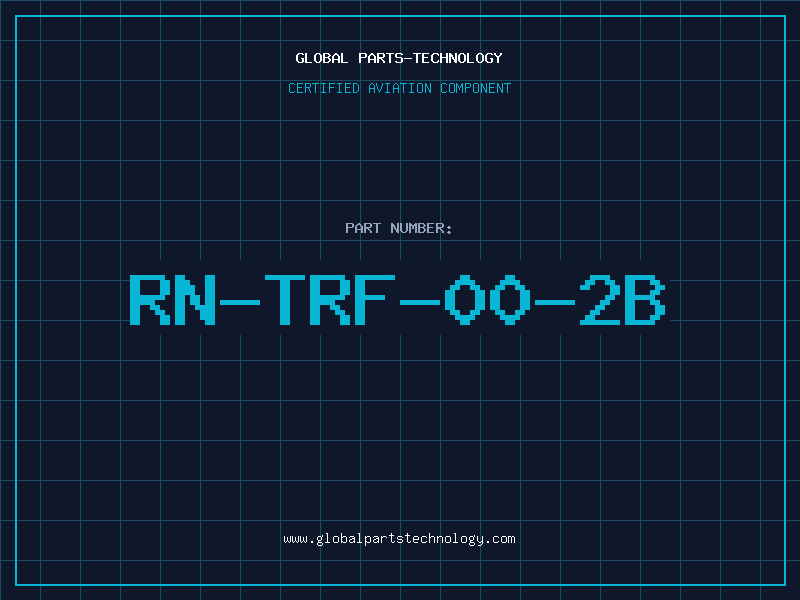 Aviation Part RN-TRF-00-2B