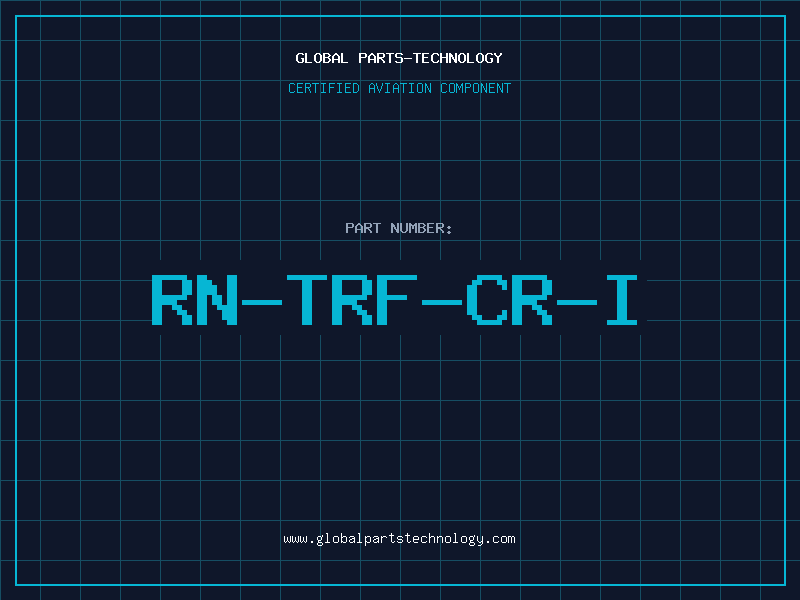 Aviation Part RN-TRF-CR-I