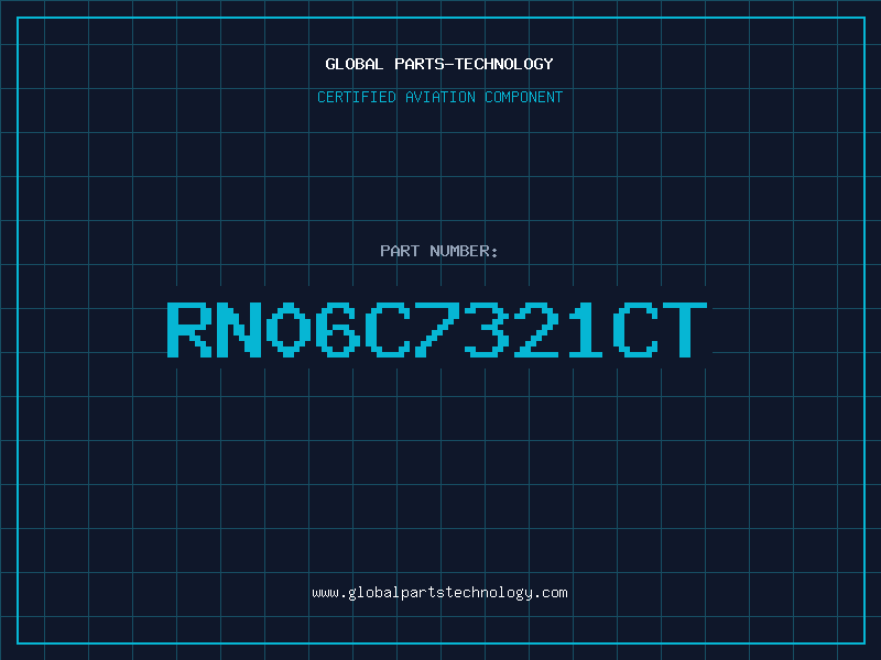 Aviation Part RN06C7321CT