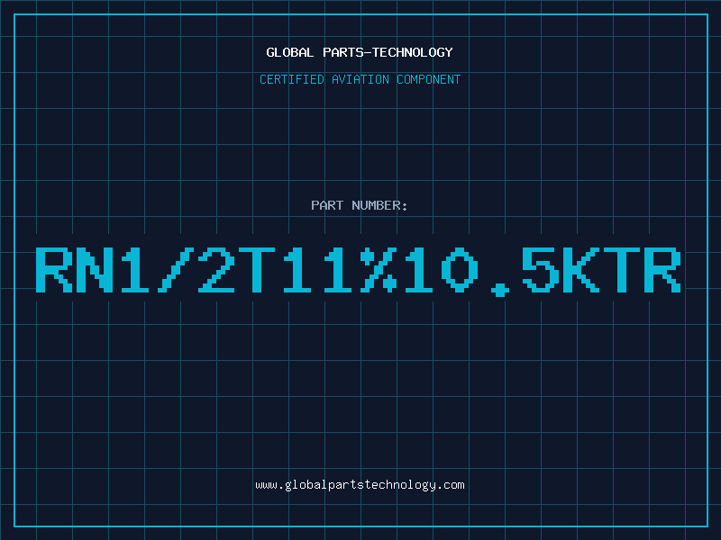 Aviation Part RN1/2T11%10.5KTR