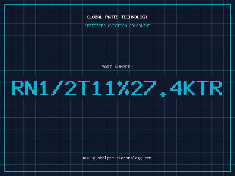 Aviation Part RN1/2T11%27.4KTR