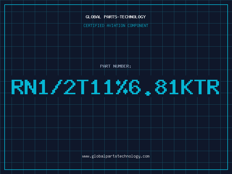 Aviation Part RN1/2T11%6.81KTR