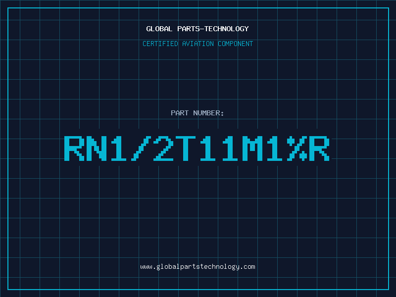 Aviation Part RN1/2T11M1%R