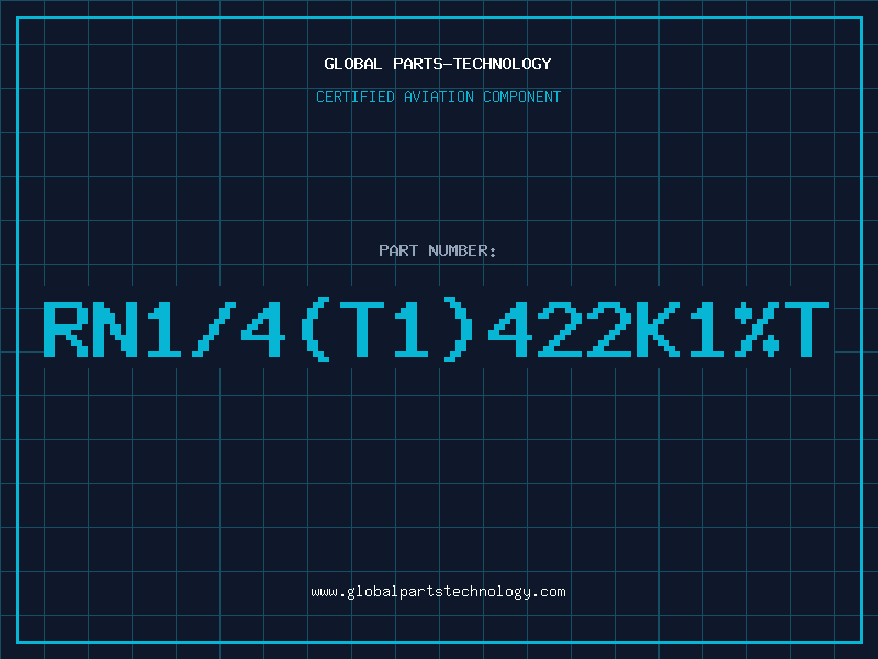 Aviation Part RN1/4(T1)422K1%T