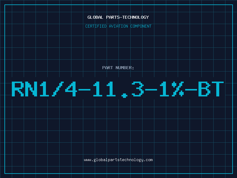 Aviation Part RN1/4-11.3-1%-BT