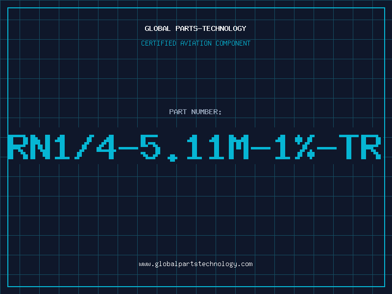 Aviation Part RN1/4-5.11M-1%-TR