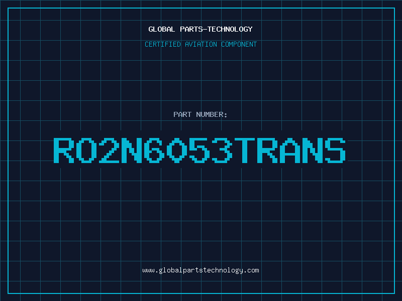 Aviation Part RO2N6053TRANS