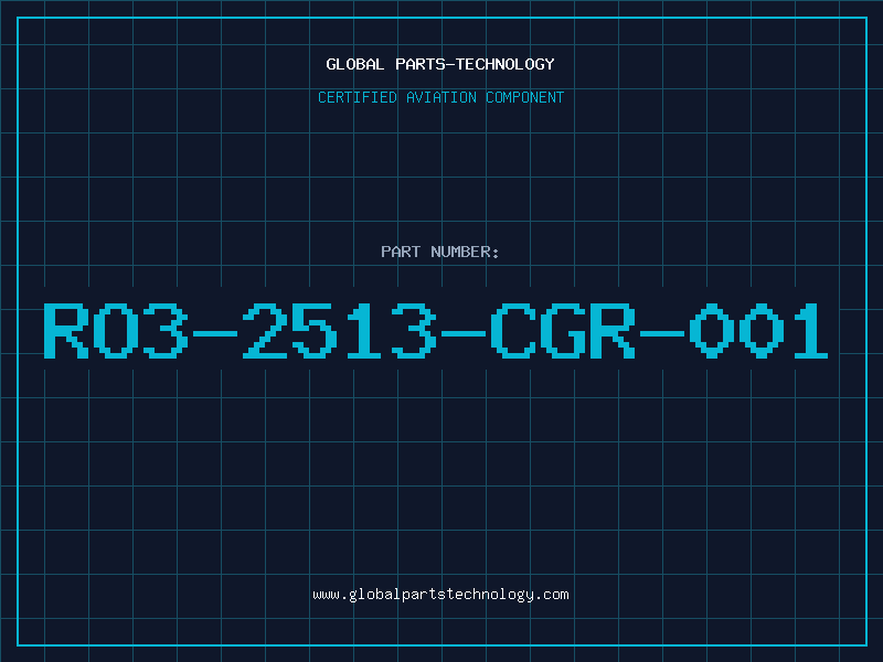 Aviation Part RO3-2513-CGR-001