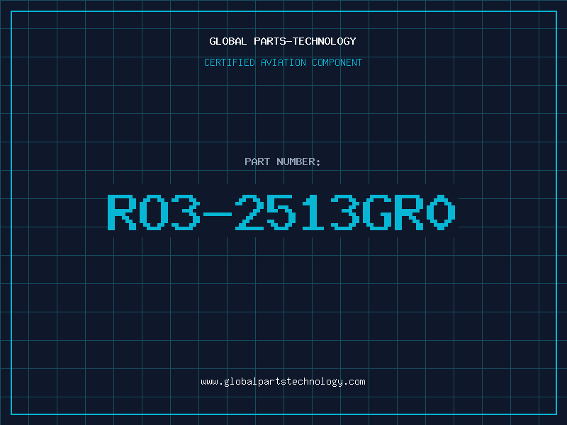 Aviation Part RO3-2513GR0