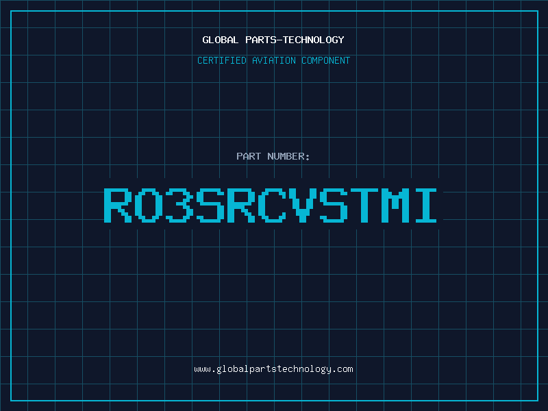 Aviation Part RO3SRCVSTMI