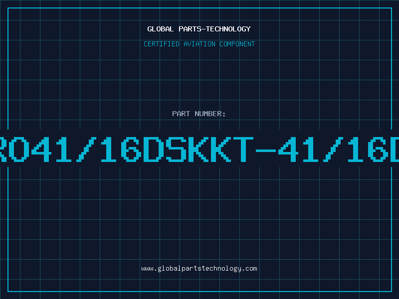 Aviation Part RO41/16DSKKT-41/16D