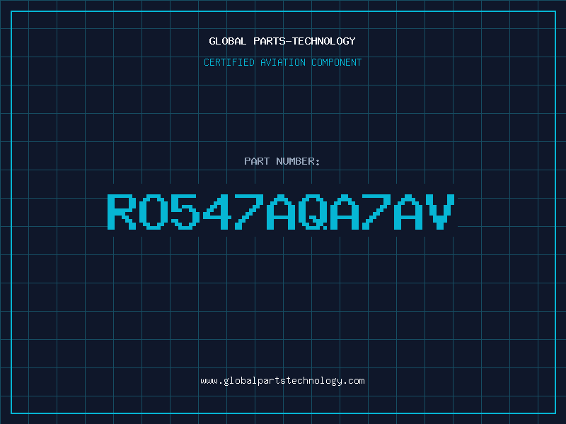 Aviation Part RO547AQA7AV