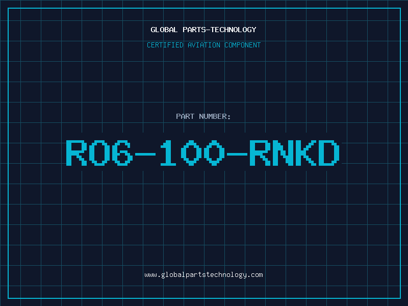 Aviation Part RO6-100-RNKD