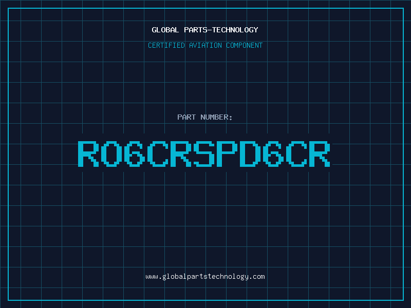 Aviation Part RO6CRSPD6CR