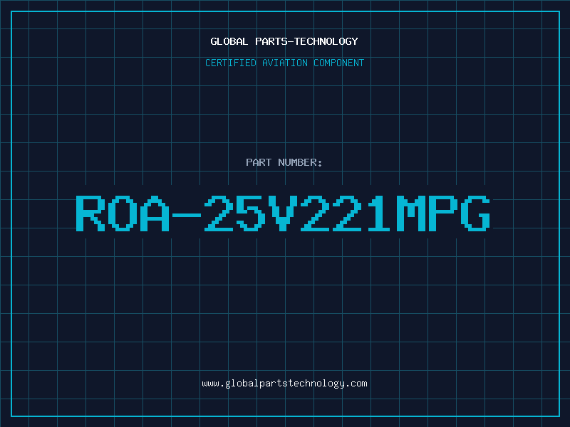 Aviation Part ROA-25V221MPG
