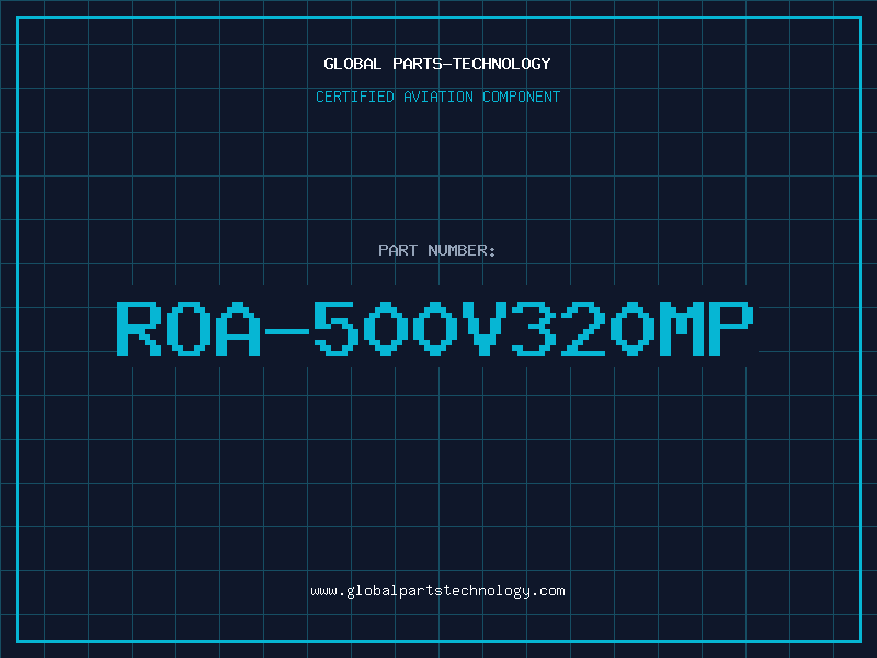 Aviation Part ROA-500V320MP