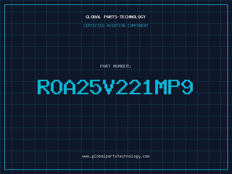 Aviation Part ROA25V221MP9
