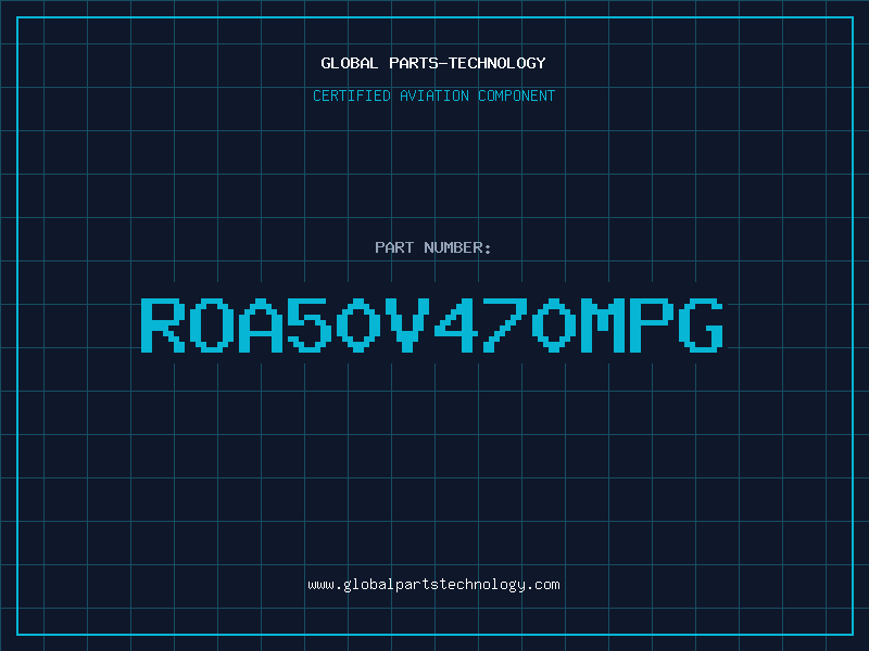 Aviation Part ROA50V470MPG