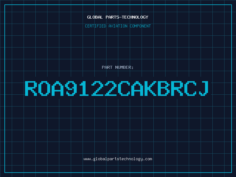 Aviation Part ROA9122CAKBRCJ