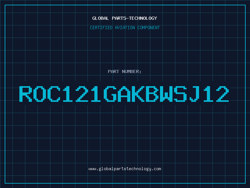 Aviation Part ROC121GAKBWSJ12