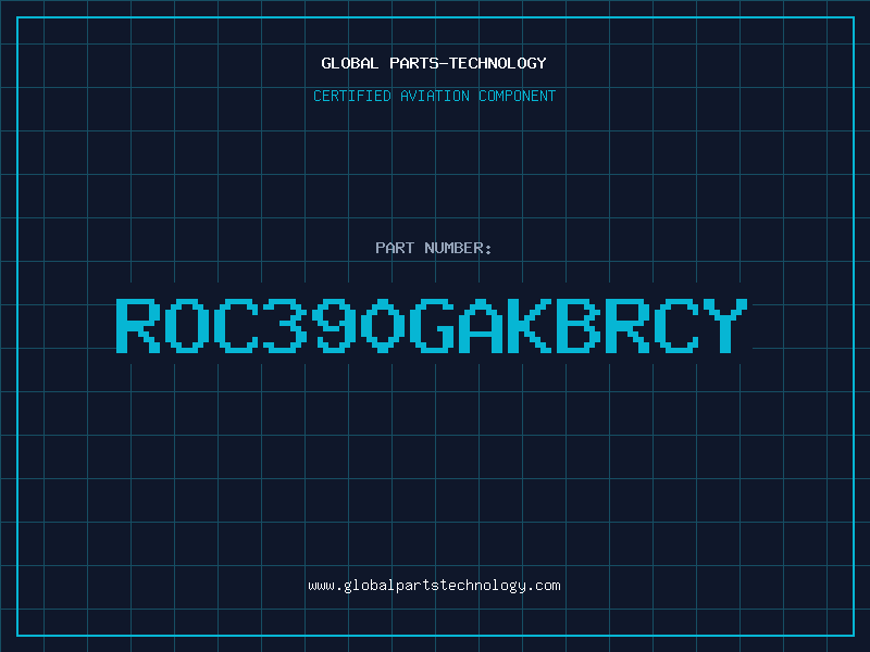 Aviation Part ROC390GAKBRCY