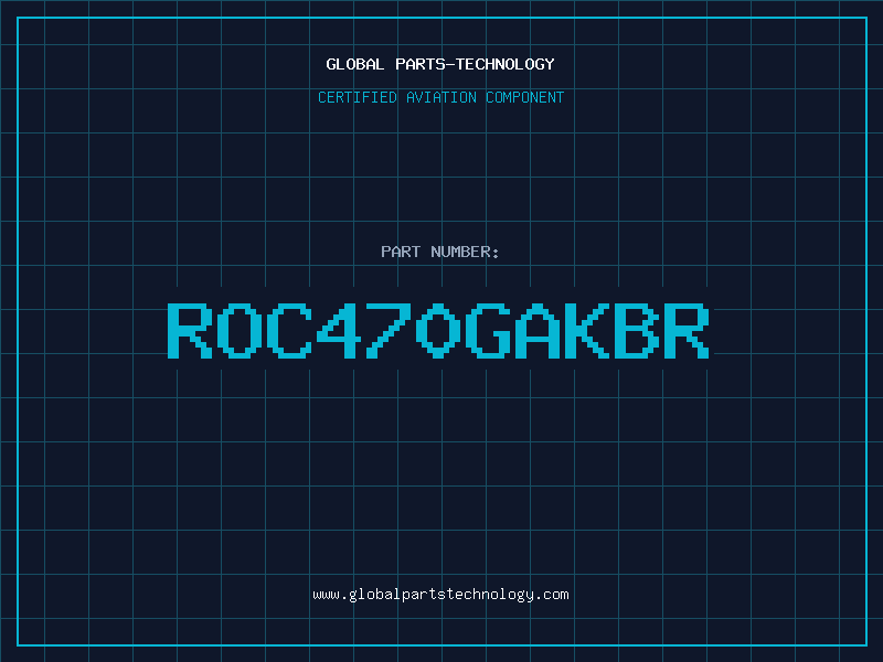 Aviation Part ROC470GAKBR