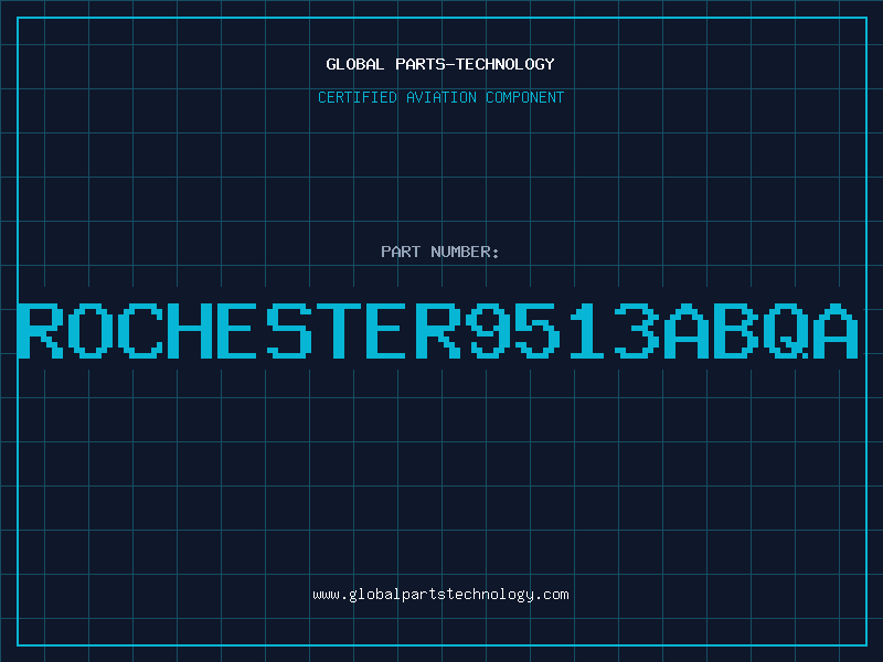 Aviation Part ROCHESTER9513ABQA