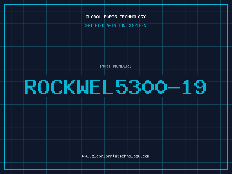 Aviation Part ROCKWEL5300-19