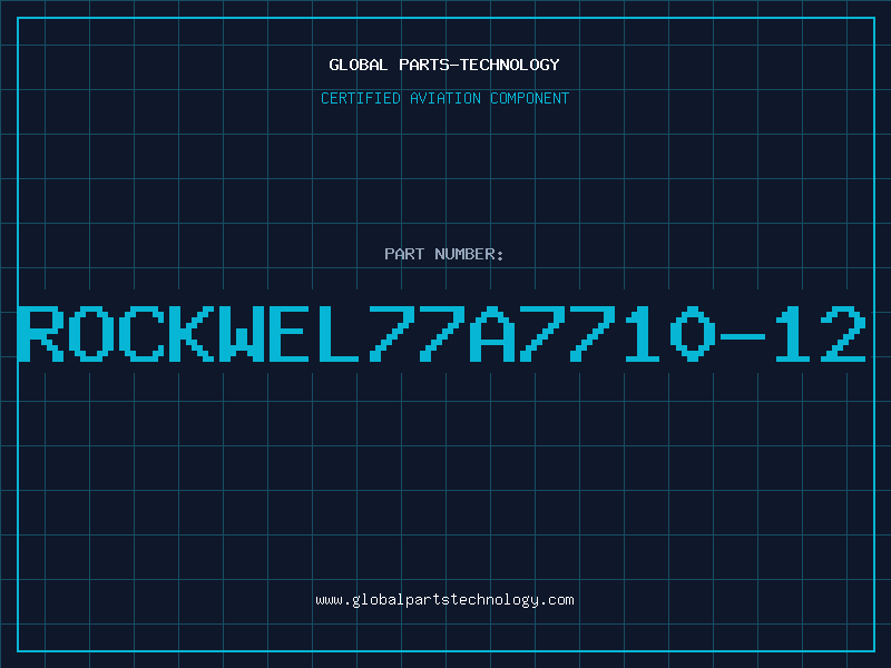 Aviation Part ROCKWEL77A7710-12
