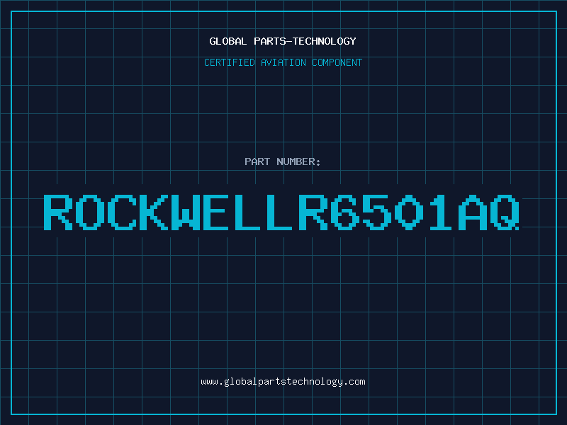 Aviation Part ROCKWELLR6501AQ