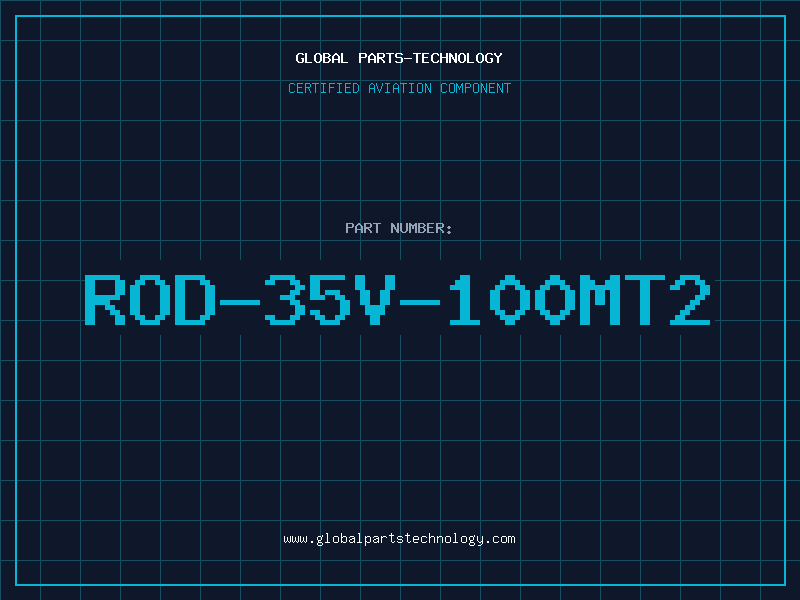 Aviation Part ROD-35V-100MT2