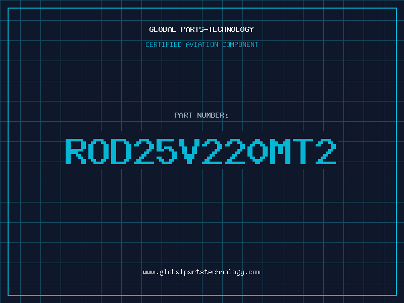 Aviation Part ROD25V220MT2